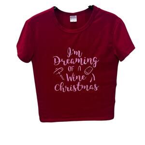 I'm Dreaming Of A Wine Christmas Women's SM Red Graphic T-shirt